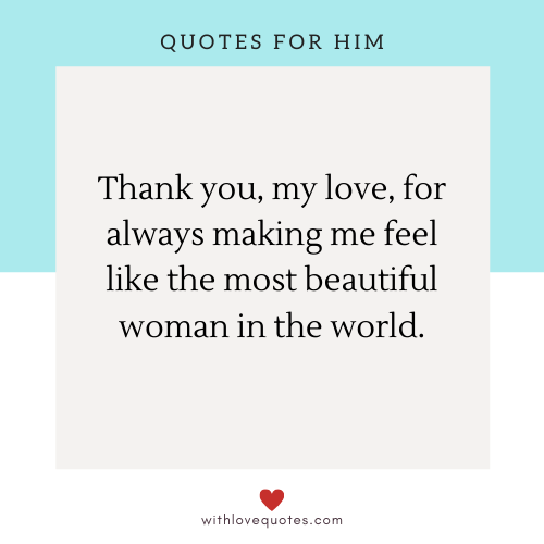 Love quotes for husband that he will love to hear.