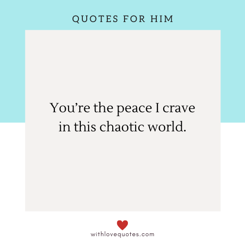 Love quotes for husband that he will love to hear.
