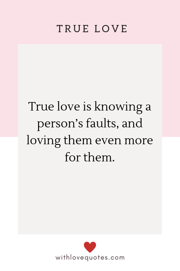 True Love Quotes that Will Make You Love Again - With Love Quotes